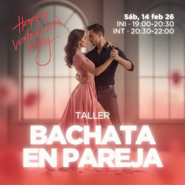San Valentín 2026 Taller de bachata en pareja